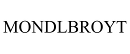 MONDLBROYT trademark