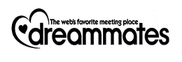 DREAMMATES THE WEB'S FAVORITE MEETING PLACE trademark