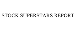 STOCK SUPERSTARS REPORT trademark