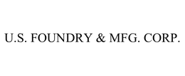 U.S. FOUNDRY & MFG. CORP. trademark