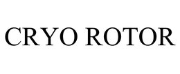 CRYO ROTOR trademark