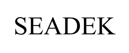 SEADEK trademark