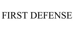 FIRST DEFENSE trademark