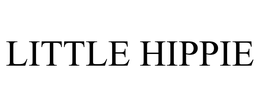LITTLE HIPPIE trademark