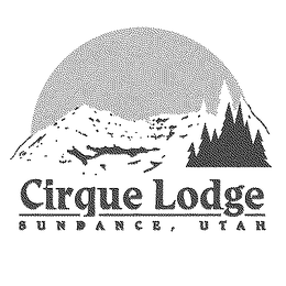 CIRQUE LODGE SUNDANCE, UTAH trademark
