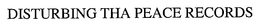 DISTURBING THA PEACE RECORDS trademark
