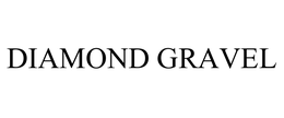 DIAMOND GRAVEL trademark