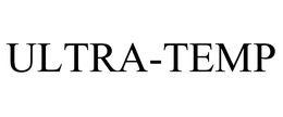 ULTRA-TEMP trademark