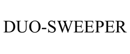 DUO-SWEEPER trademark