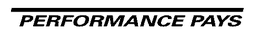 PERFORMANCE PAYS trademark