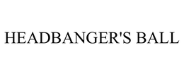 HEADBANGER'S BALL trademark
