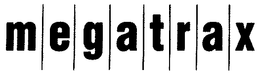 MEGATRAX trademark