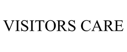 VISITORS CARE trademark