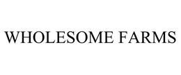 WHOLESOME FARMS trademark
