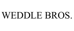 WEDDLE BROS. trademark