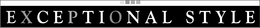 EXCEPTIONAL STYLE trademark