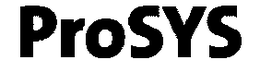 PROSYS trademark