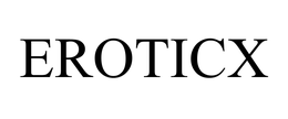 EROTICX trademark