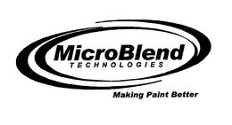 MICROBLEND TECHNOLOGIES MAKING PAINT BETTER trademark