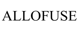 ALLOFUSE trademark