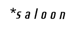*SALOON trademark