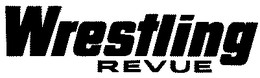 WRESTLING REVUE trademark