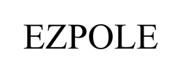 EZPOLE trademark