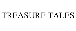 TREASURE TALES trademark