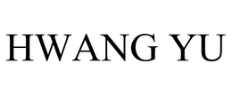 HWANG YU trademark