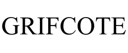 GRIFCOTE trademark