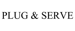 PLUG & SERVE trademark