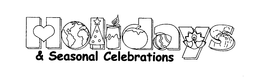 HOLIDAYS & SEASONAL CELEBRATIONS trademark