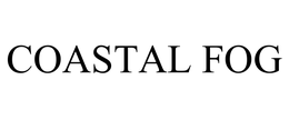 COASTAL FOG trademark