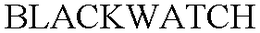 BLACKWATCH trademark