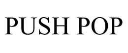 PUSH POP trademark