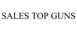 SALES TOP GUNS trademark