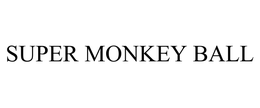 SUPER MONKEY BALL trademark