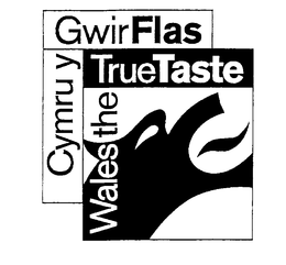 WALES THE TRUE TASTE (CYMRU Y GWIR FLAS) trademark