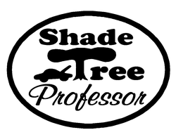 SHADE TREE PROFESSOR trademark