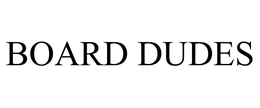 BOARD DUDES trademark
