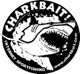 CHARKBAIT! INTERNET SPORTFISHING WWW.CHARKBAIT.COM trademark