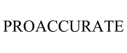 PROACCURATE trademark