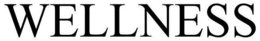 WELLNESS trademark
