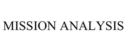 MISSION ANALYSIS trademark