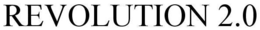 REVOLUTION 2.0 trademark