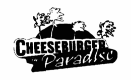 CHEESEBURGER IN PARADISE trademark