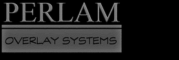PERLAM OVERLAY SYSTEMS trademark