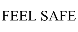 FEEL SAFE trademark