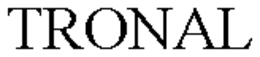 TRONAL trademark