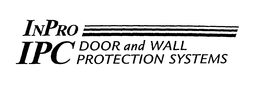 INPRO IPC DOOR AND WALL PROTECTION SYSTEMS trademark